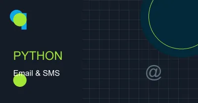 Sending Emails and SMS with Python