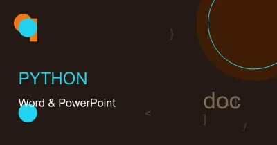 Working with Word and PowerPoint Files in Python